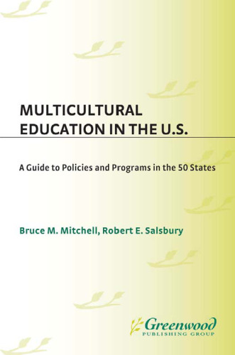 Multicultural Education in the U.S.: A Guide to Policies and Programs in the 50 States