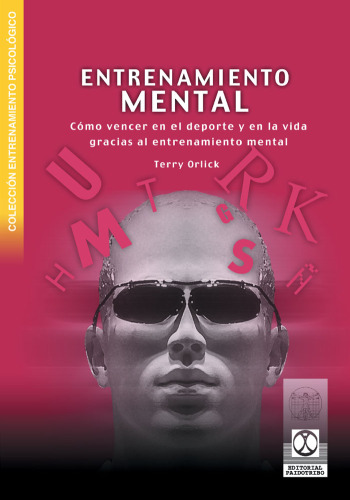 Entrenamiento Mental (Psicologia Deportiva) (Spanish Edition)