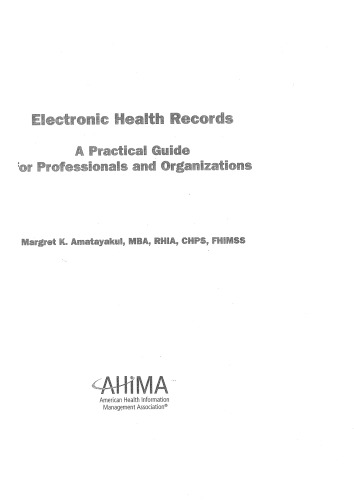 Electronic Health Records: A Practical Guide for Professionals and Organizations