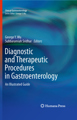 Diagnostic and Therapeutic Procedures in Gastroenterology: An Illustrated Guide