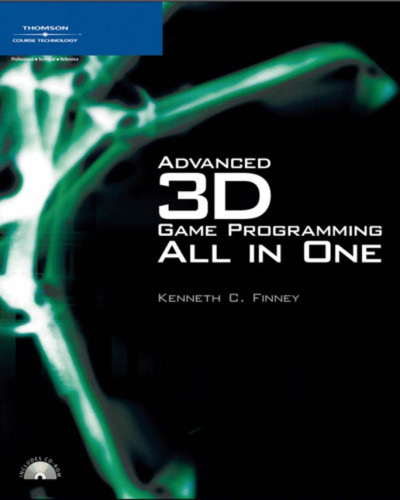 Advanced 3D Game Programming All in One