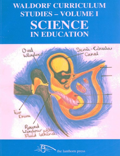 SCIENCE IN EDUCATION: WALDORF CURRICULUM STUDIES - VOLUME 1