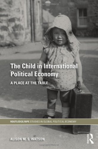 The Child in International Political Economy: A Place at the Table