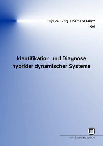 Identifikation und Diagnose hybrider dynamischer Systeme  German