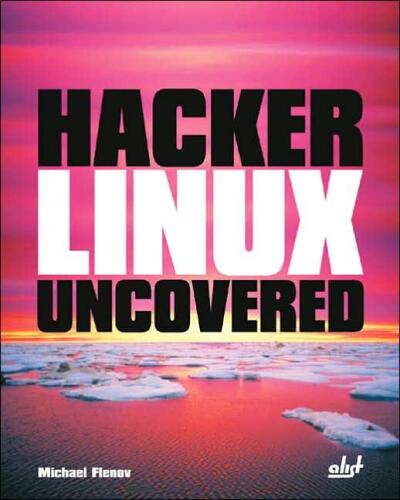 Hacker Linux Uncovered