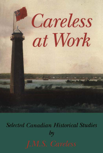 Careless at Work: Selected Canadian historical studies