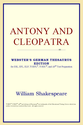 Antony and Cleopatra (Webster's German Thesaurus Edition)