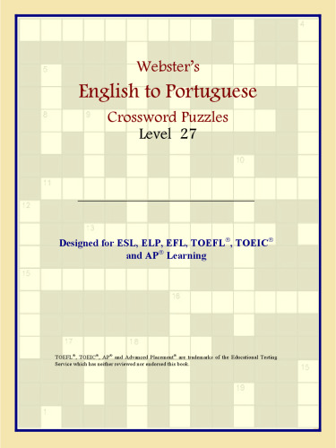 Webster's English to Portuguese Crossword Puzzles: Level 27