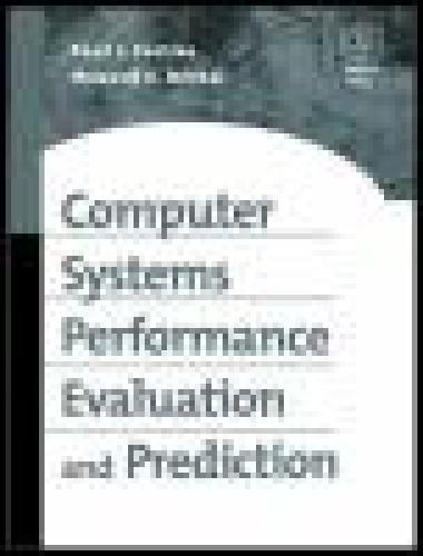 Computer Systems Performance Evaluation and Prediction