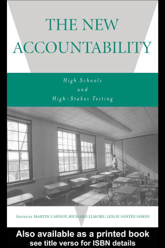 The New Accountability: High Schools and High-Stakes Testing