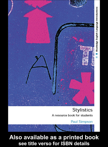 Stylistics: A Resource Book for Students (Routledge English Language Introductions Series.)