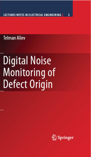 Digital Noise Monitoring of Defect Origin (Lecture Notes Electrical Engineering, 2)