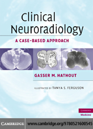 Clinical Neuroradiology: A Case-Based Approach