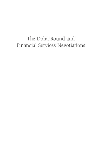 The Doha Round and Financial Services Negotiations (AEI Studies on Services Trade Negotiations)