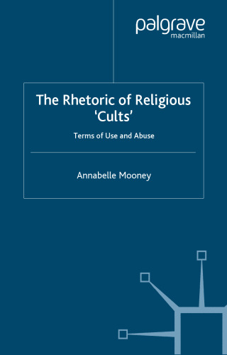 The Rhetoric of Religious Cults: Terms of Use and Abuse