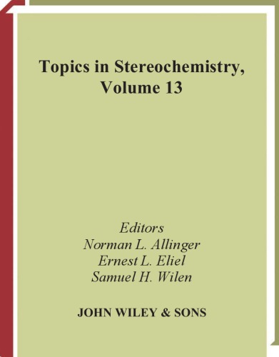 Topics in Stereochemistry, Volume 13