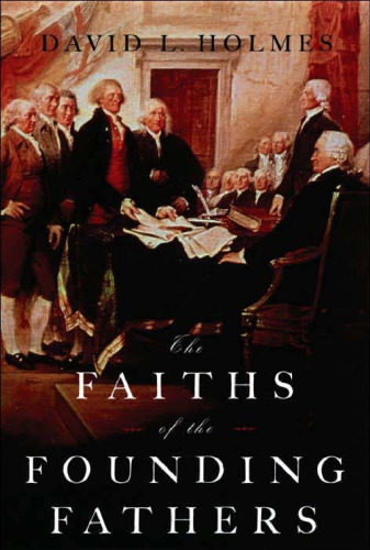 The Faiths of the Founding Fathers