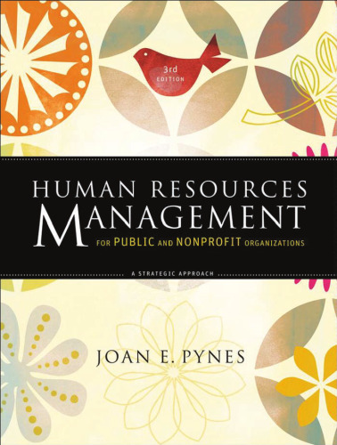 Human Resources Management for Public and Nonprofit Organizations: A Strategic Approach (Essential Texts for Nonprofit and Public Leadership and Management)