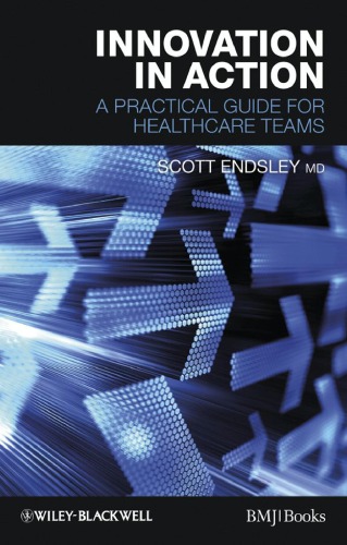 Innovation in Action: A practical guide for healthcare teams