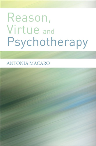 Reason, Virtue and Psychotherapy