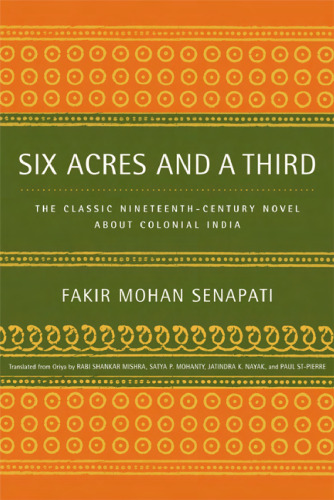 Six Acres and a Third: The Classic Nineteenth-Century Novel about Colonial India