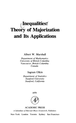 Inequalities: Theory of Majorization and Its Applications