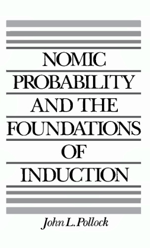 Nomic Probability and the Foundations of Induction