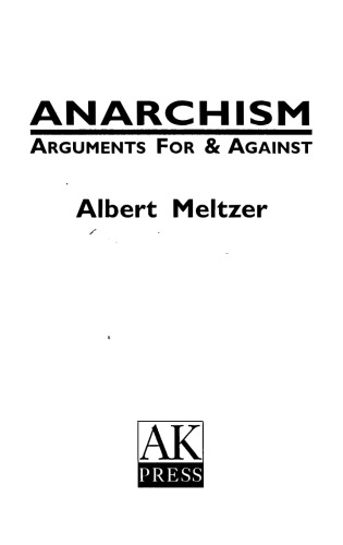 Anarchism: Arguments for & Against