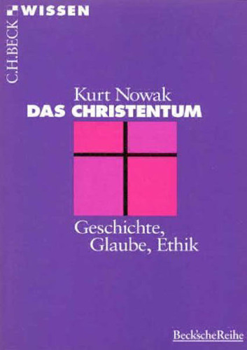 Das Christentum (Beck Wissen)