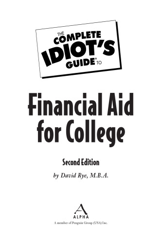 The Complete Idiot's Guide to Financial Aid for College, 2nd Edition (Complete Idiot's Guide to)