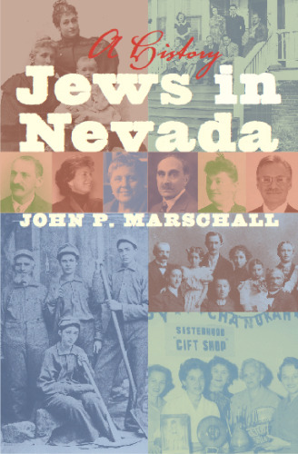 Jews In Nevada: A History (Wilber S. Shepperson Series in Nevada History)