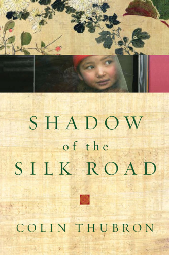 Shadow of the Silk Road