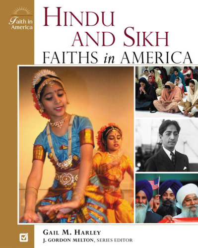 Hindu and Sikh Faiths in America (Faith in America Series)