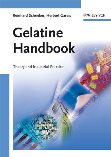 Gelatine Handbook: Theory and Industrial Practice