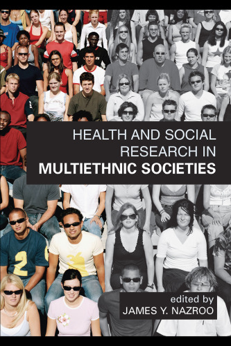 Health & Social Research in  Multiracial Societies