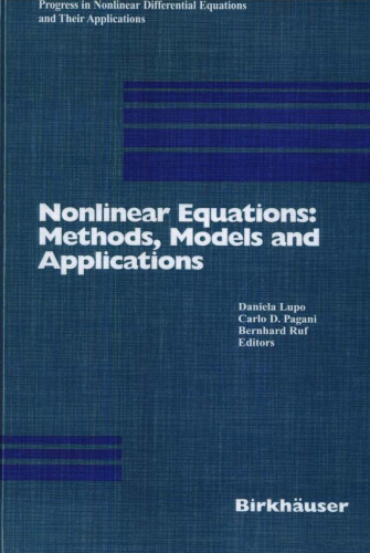 Nonlinear Equations: Methods, Models and Applications (Progress in Nonlinear Differential Equations and Their Applications)