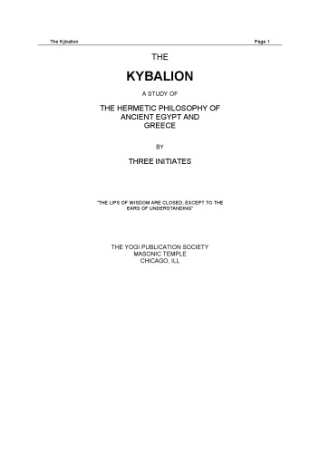 The Kybalion: A Study of the Hermetic Philosophy of Ancient Egypt and Greece