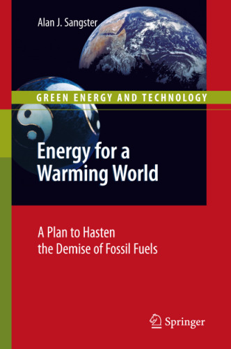 Energy for a Warming World: A Plan to Hasten the Demise of Fossil Fuels