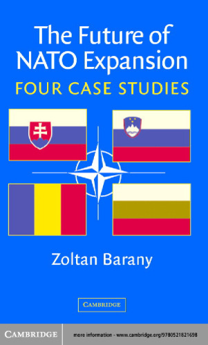 The Future of NATO Expansion: Four Case Studies