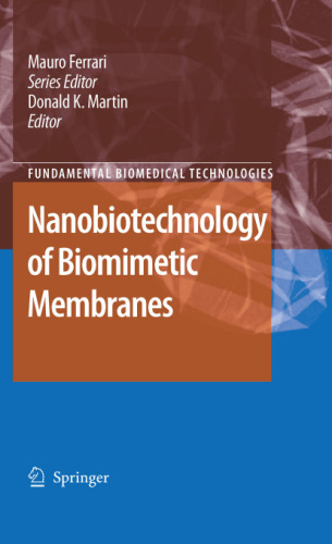 Nanobiotechnology of Biomimetic Membranes (Fundamental Biomedical Technologies)