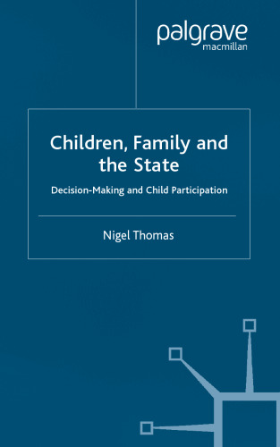 Children, Family, and the State: Decision-Making and Child Participation