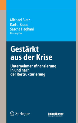 Gestärkt aus der Krise: Unternehmensfinanzierung in und nach der Restrukturierung