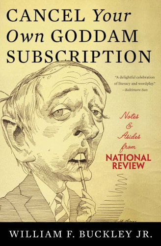 Cancel Your Own Goddam Subscription: Notes and Asides from National Review