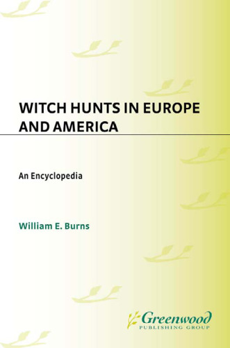 Witch Hunts in Europe and America: An Encyclopedia