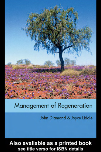 The Management of Regeneration: Choices, Challenges and Dilemmas