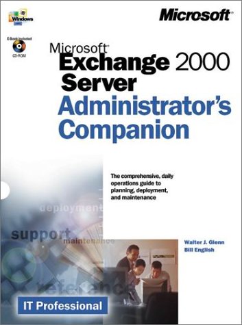 Microsoft Exchange 2000 Server Adminstrator's Companion