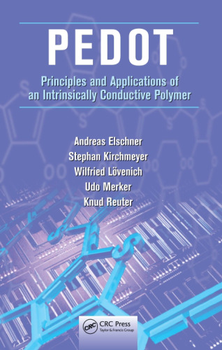 PEDOT: Principles and Applications of an Intrinsically Conductive Polymer