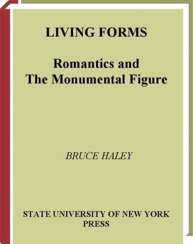 Living Forms: Romantics and the Monumental Figure