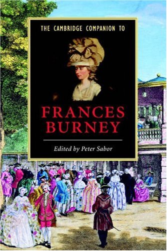 The Cambridge Companion to Frances Burney (Cambridge Companions to Literature)