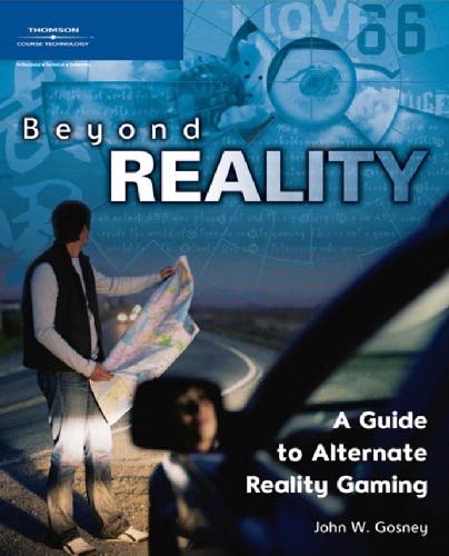 Beyond Reality: A Guide to Alternate Reality Gaming 